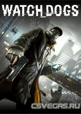 Watch Dogs.Deluxe Edition (v.1.0) [2014] [DL, PC,  ENG, Action / Adventure]